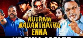 Kutram Nadanthathu Enna 2024 Hindi Dubbed Movie ORG 720p WEBRip 1Click Download