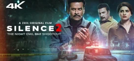 Silence 2 The Night Owl Bar Shootou 2024 Hindi Movie 720p WEB-DL 1Click Download